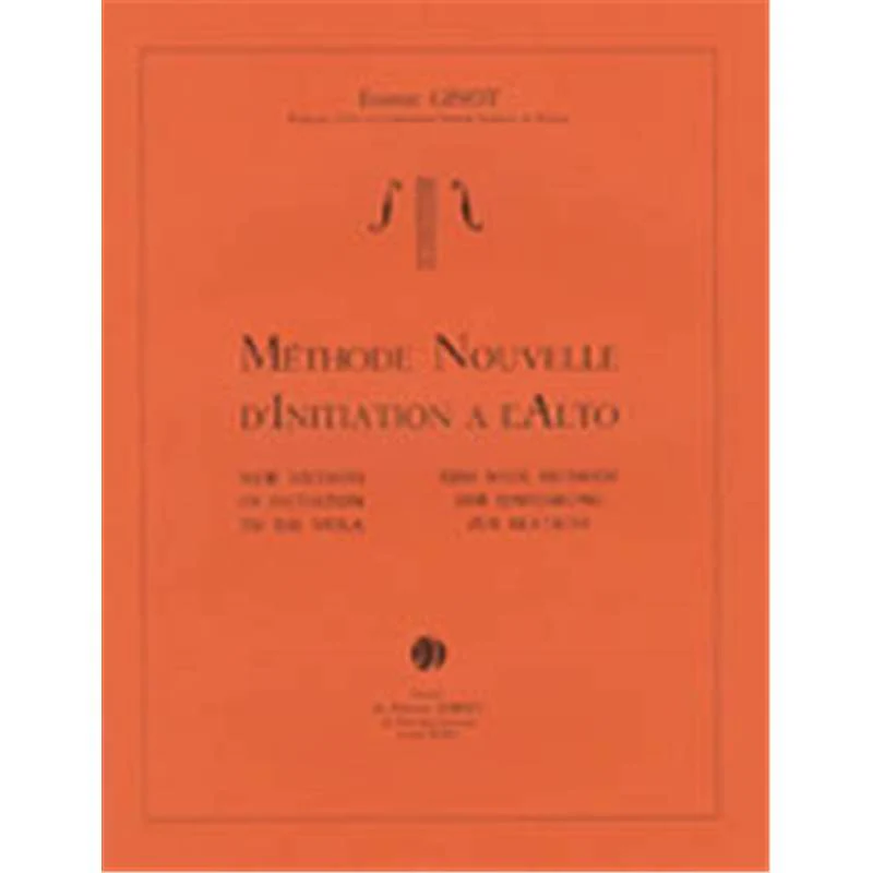 Ginot Etienne - Methode Nouvelle D'initiation A  L'alto - Alto