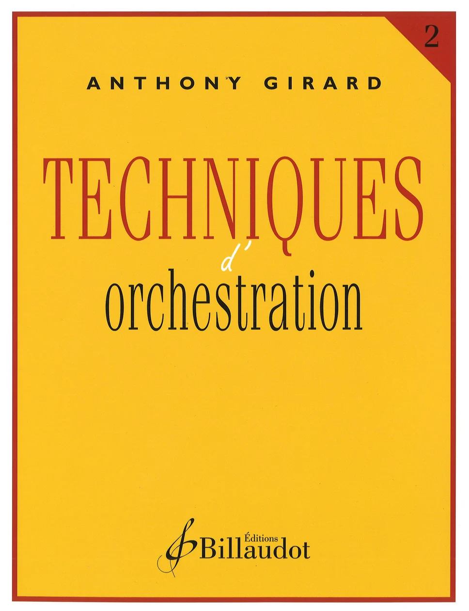 Girard Anthony - Techniques de L'orchestration - Volume 2