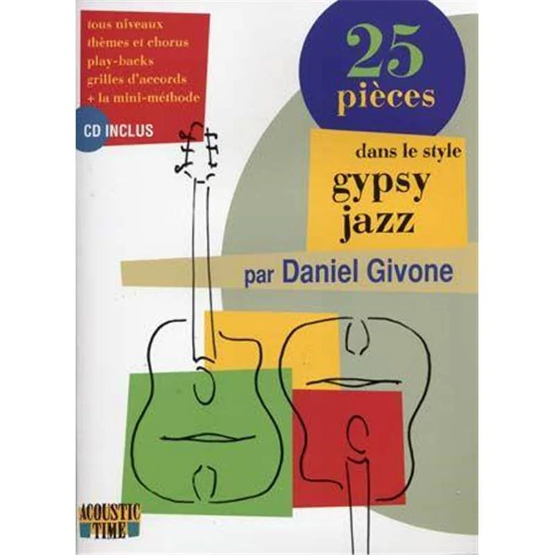 Givone Daniel - 25 Pieces Dans le Style Gipsy Jazz + Cd