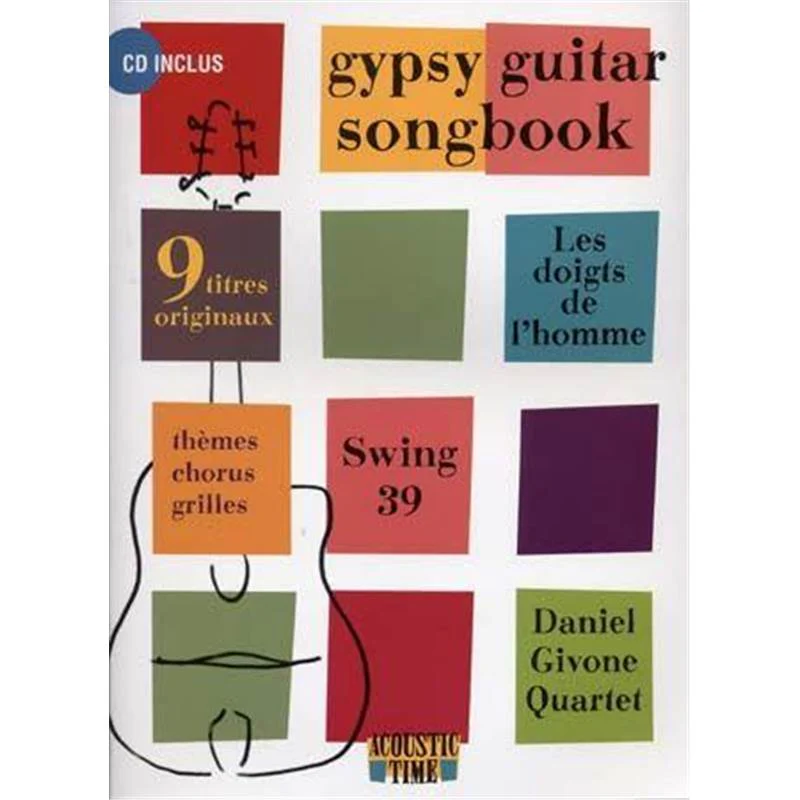 Givone Daniel - Gipsy Guitar Songbook 9 Titres Originaux Tab. + Cd