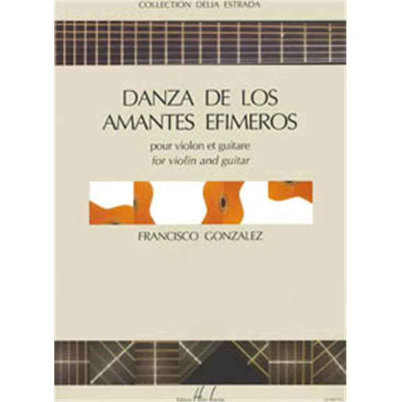Gonzalez Francisco - Danza de Los Amantes Efimeros - Violon et Guitare