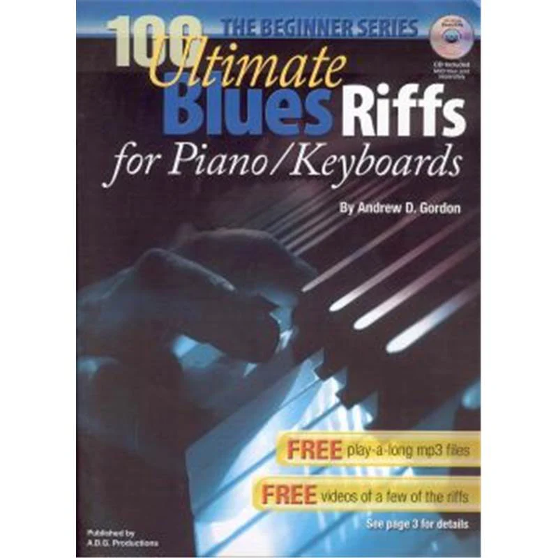 Gordon Andrew D. - 100 Ultimate Blues Riffs For Piano/keyboards For Beginners + Cd