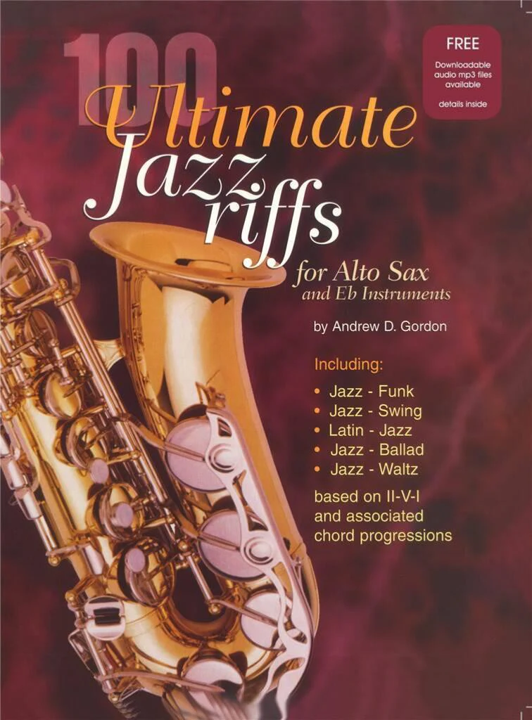 Gordon Andrew D. - 100 Ultimate Jazz Riffs Sax Eb - Acces Audio