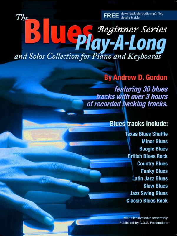 Gordon Andrew D. - The Blues Play-a-long And Solos Collection For Piano / Keyboards Beginner Series