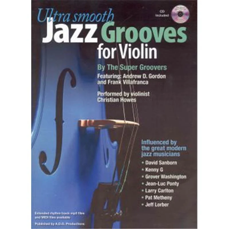 Gordon Andrew D. - Ultra Smooth Jazz Grooves For Violin By The Super Groovers + Cd