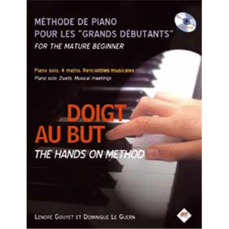 Gouyer L. / le Guern D. - Doigt Au But : Methode Piano pour Grands Debutants + Cd
