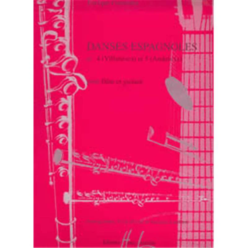Granados Enrique - Danses Espagnoles N°4 Villanesca et N°5 Andaluza - Flute et Guitare
