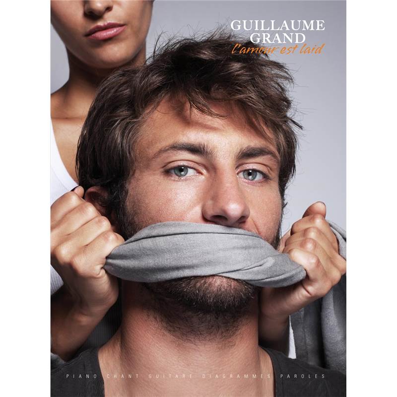 Grand Guillaume - L'amour Est Laid P/V/G