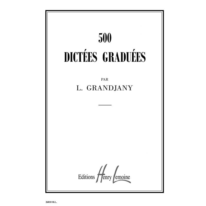Grandjany Lucien - 500 Dictees Graduees - Dictees Musicales