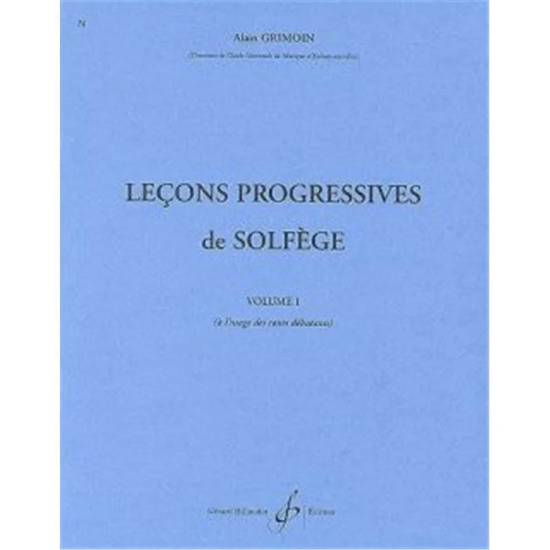 Grimoin Alain - 30 Lecons Progressives de Solfege Vol.1