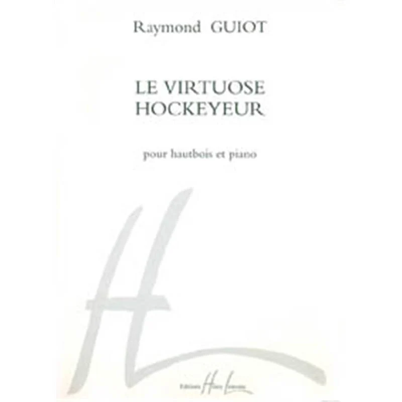 Guiot Raymond - Virtuose Hockeyeur - Hautbois et Piano