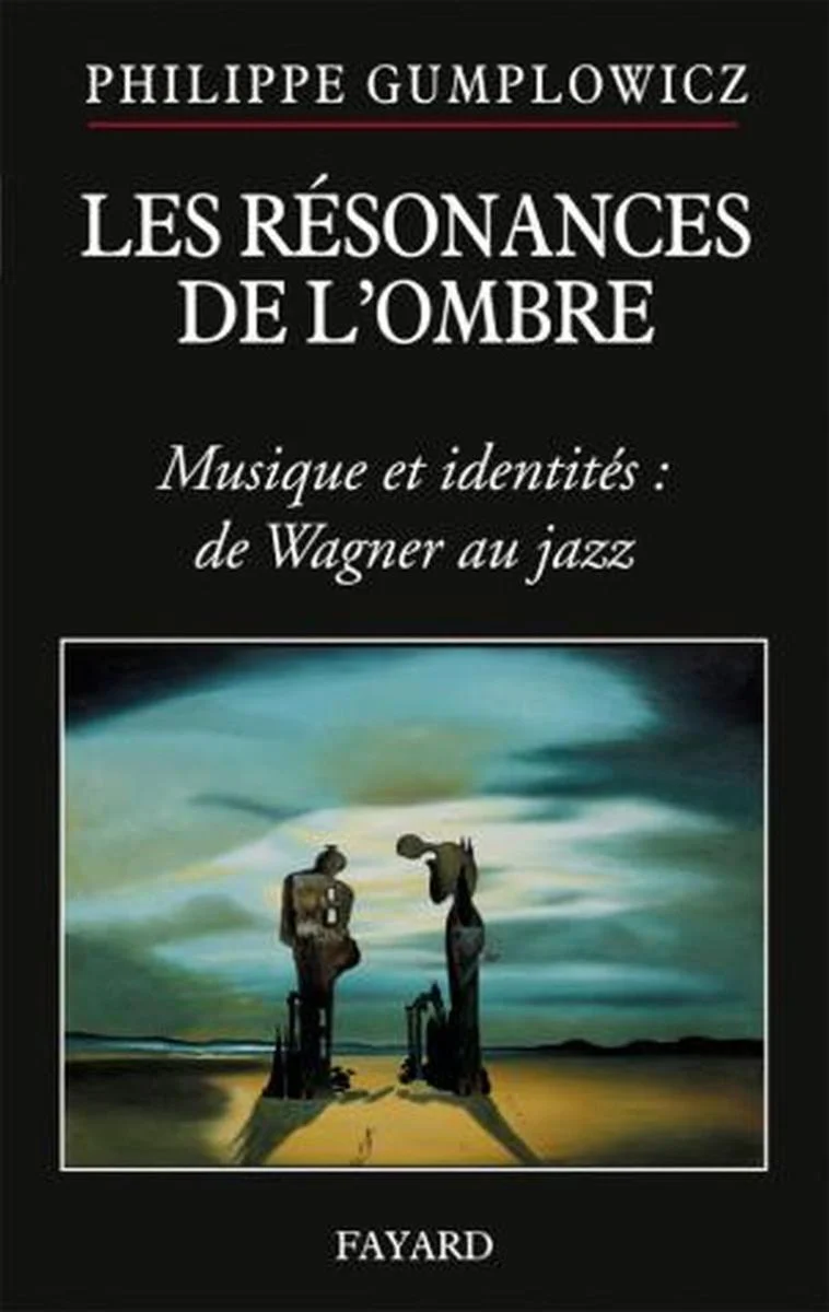 Gumplowicz Philippe - les Resonances de L'ombre - Livre