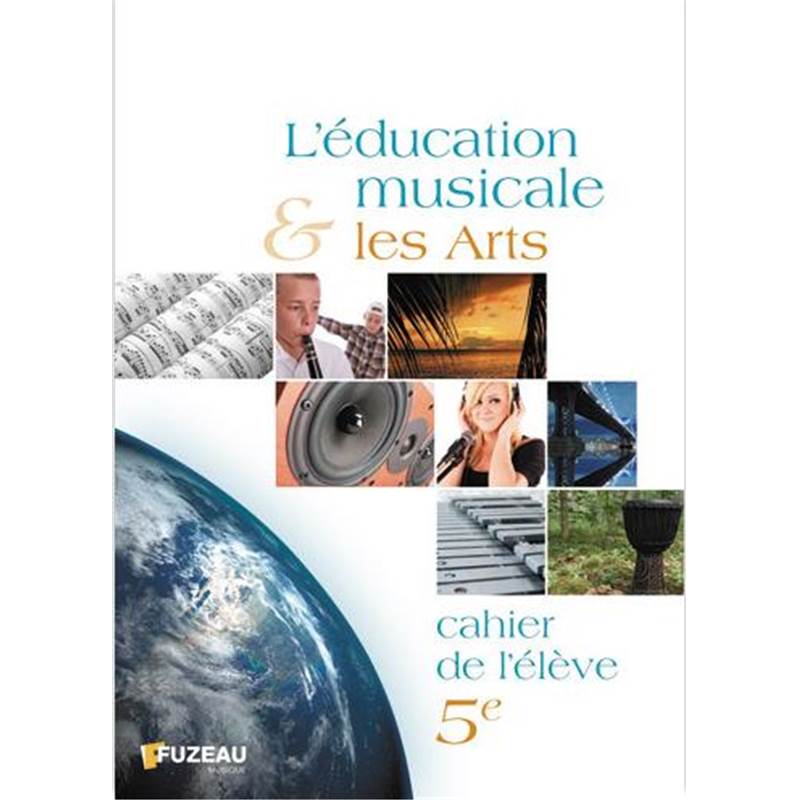 Haas Regis - L'education Musicale et les Arts Cahier de L'eleve 5eme