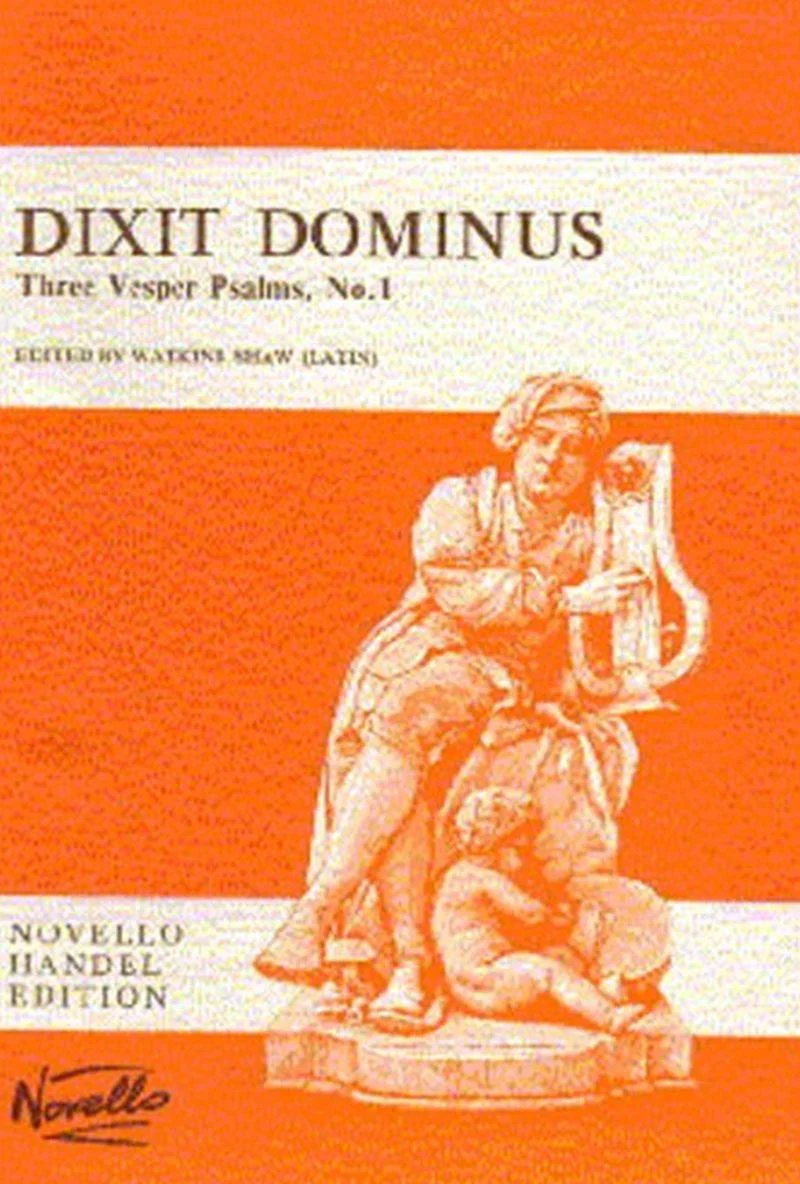 Haendel Georg Friedrich - Dixit Dominus : Psaume 110 - Choeur (satb) et Piano
