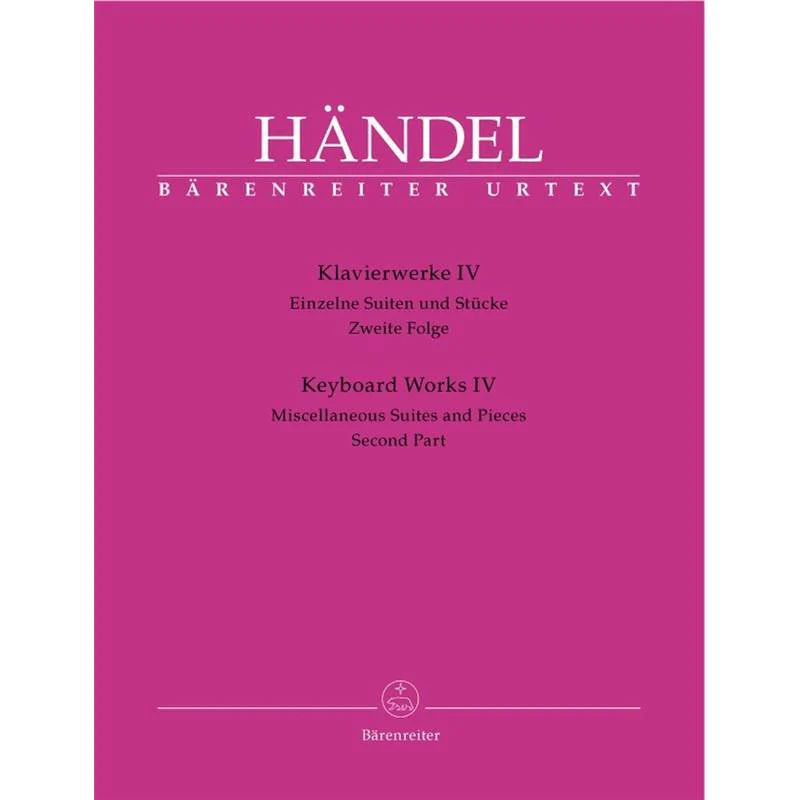 Haendel - Klavierwerke IV Einzelne Suiten Und Stucke Zweite Folge - Piano