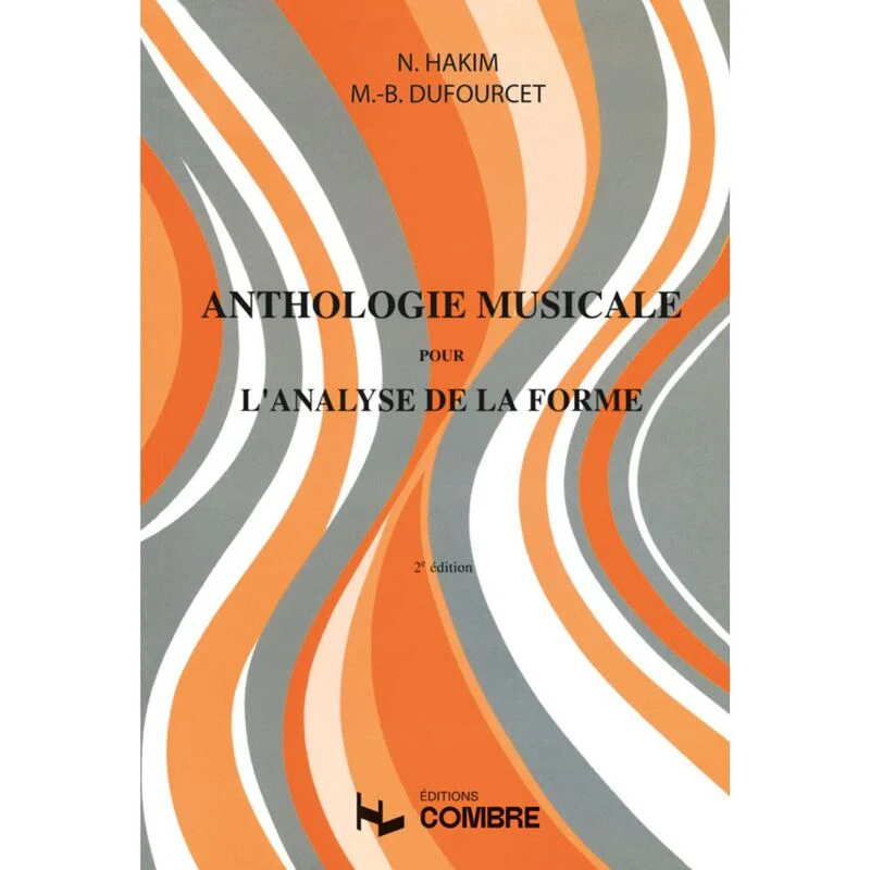 Hakim/dufourcet - Anthologie Musicale pour L'analyse de la Forme - Analyse