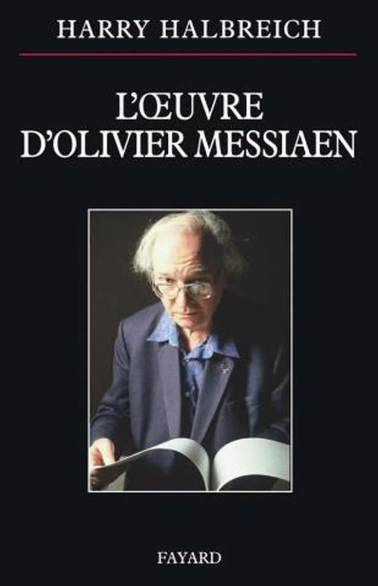Halbreich Harry - L'oeuvre D'olivier Messiaen - Livre