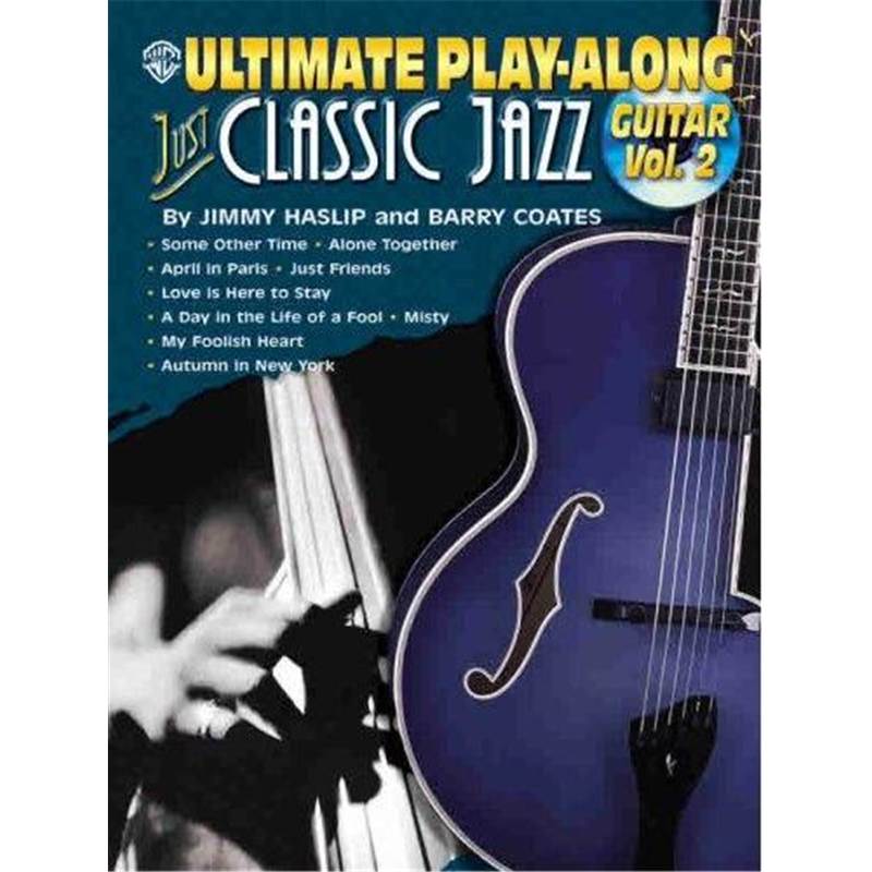 Haslip / Coates - Ultimate Play Along Just Classic Jazz Guitar Vol.2 + Cd