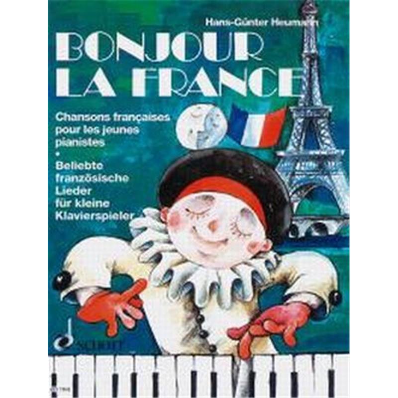 Heumann Hans Gunter - Bonjour la France Piano
