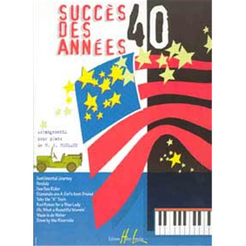 Heumann Hans Gunter - Succes des Annees 40 Piano Facile