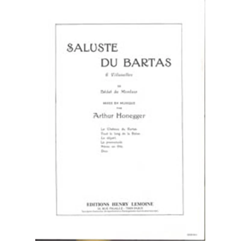 Honegger Arthur - Saluste du Bartas - Chant et Piano