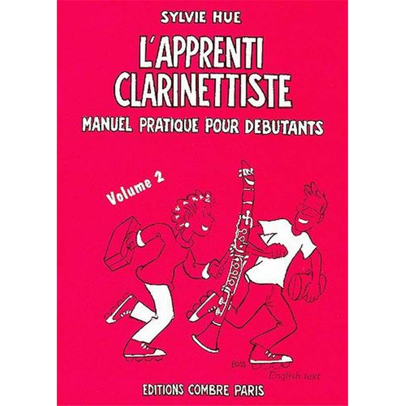 Hue Sylvie - L'apprenti Clarinettiste Vol.2 Manuel Pratique Debutant