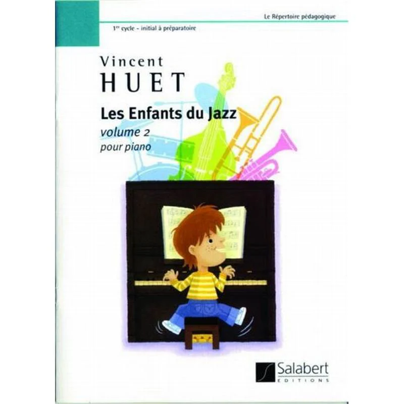 Huet Vincent - les Enfants du Jazz Vol.2 Piano