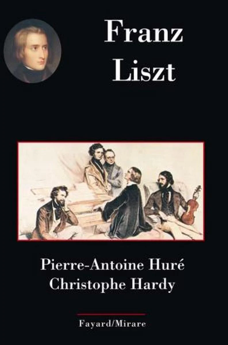 Hure Pierre-antoine et Hardy Christophe - Franz Liszt - Livre
