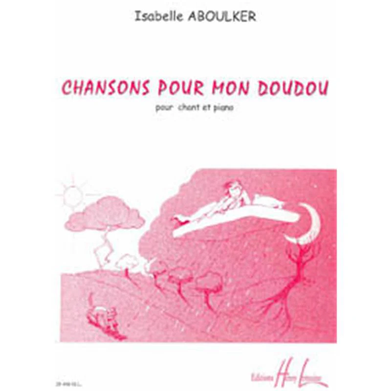 Isabelle Aboulker - Chansons pour Mon Doudou - Chant et Piano