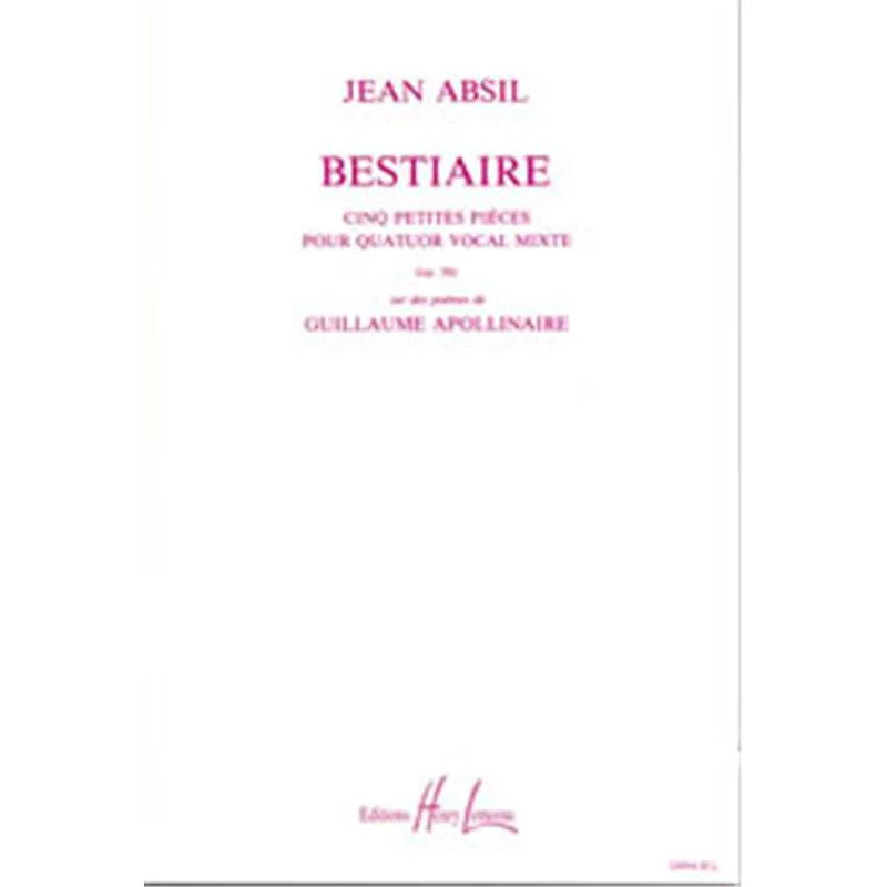 Jean Absil - Bestiaire Op.58 - 4 Voix Mixtes