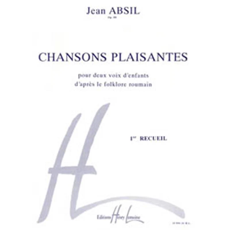 Jean Absil - Chansons Plaisantes Vol.1 Op.88 - Choeur D'enfants (2 Voix) et Piano