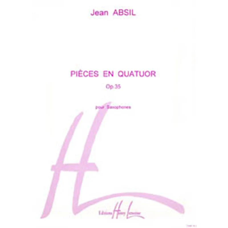 Jean Absil - Pieces en Quatuor Op.35 - 4 Saxophones (conducteur et Parties)