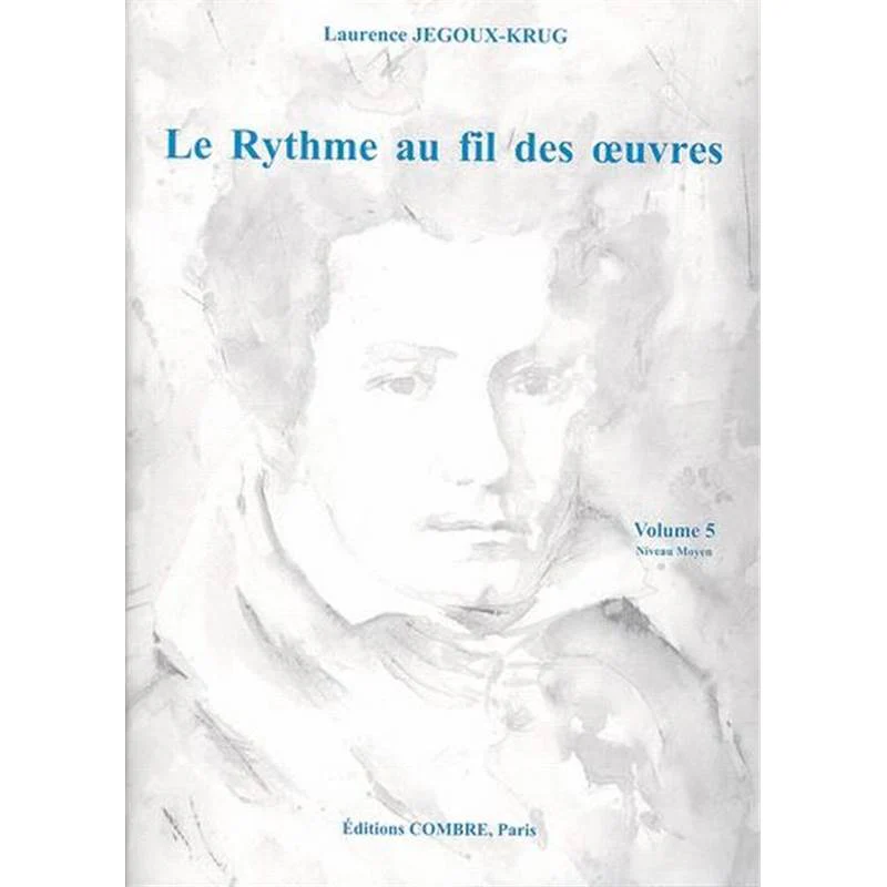 Jegoux Krug Laurence - le Rythme Au Fil des Oeuvres Vol.5