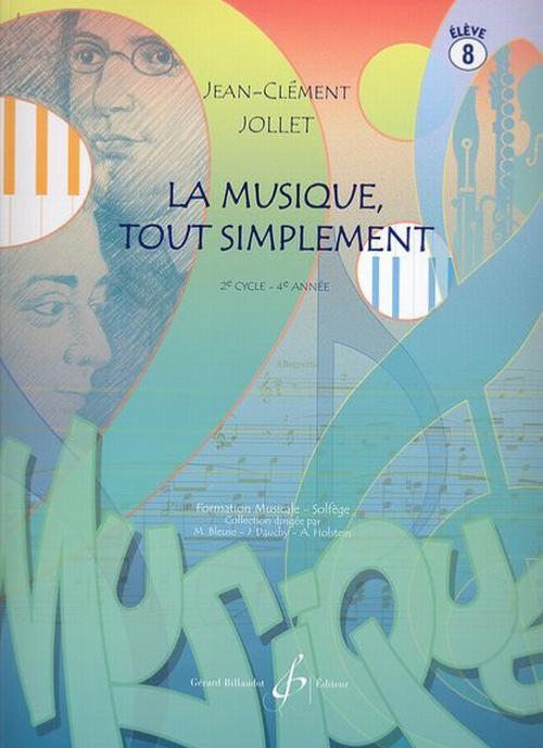 Jollet Jean Clement - la Musique Tout Simplement Vol.8 Eleve