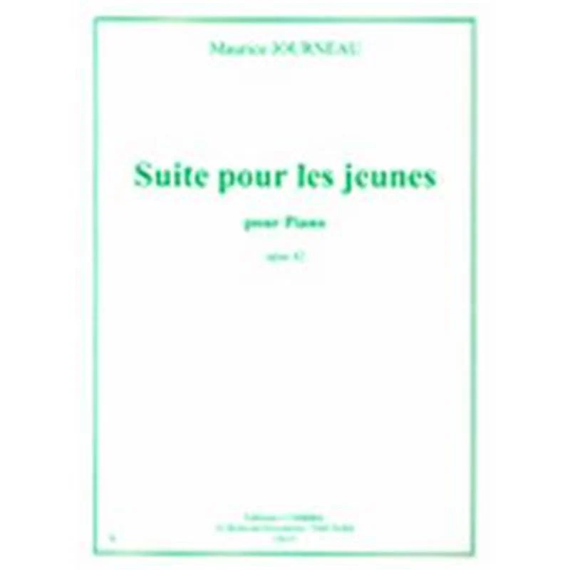 Journeau Maurice - Suite pour les Jeunes Op.42 - Piano