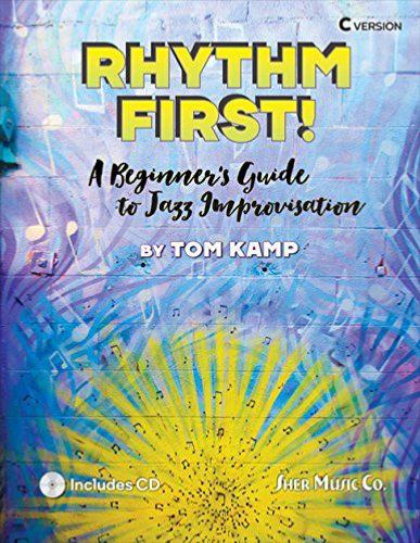 Kamp Tom - Rhythm First ! A Beginner's Guide To Jazz Improvisation + Cd
