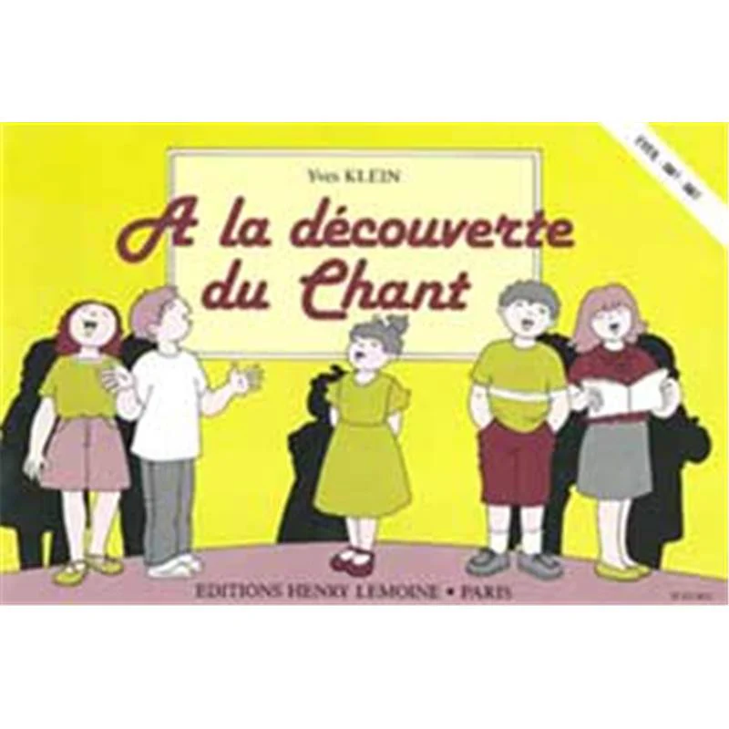 Klein Yves - A la Decouverte du Chant - Formation Musicale