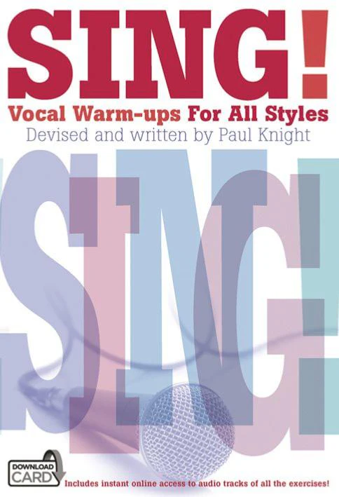 Knight Paul - Sing! Vocal Warm-ups For All Styles + Download Card