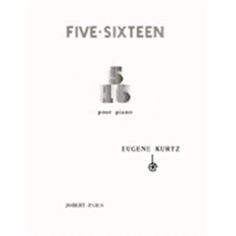 Kurtz Eugene - Five-sixteen - Piano