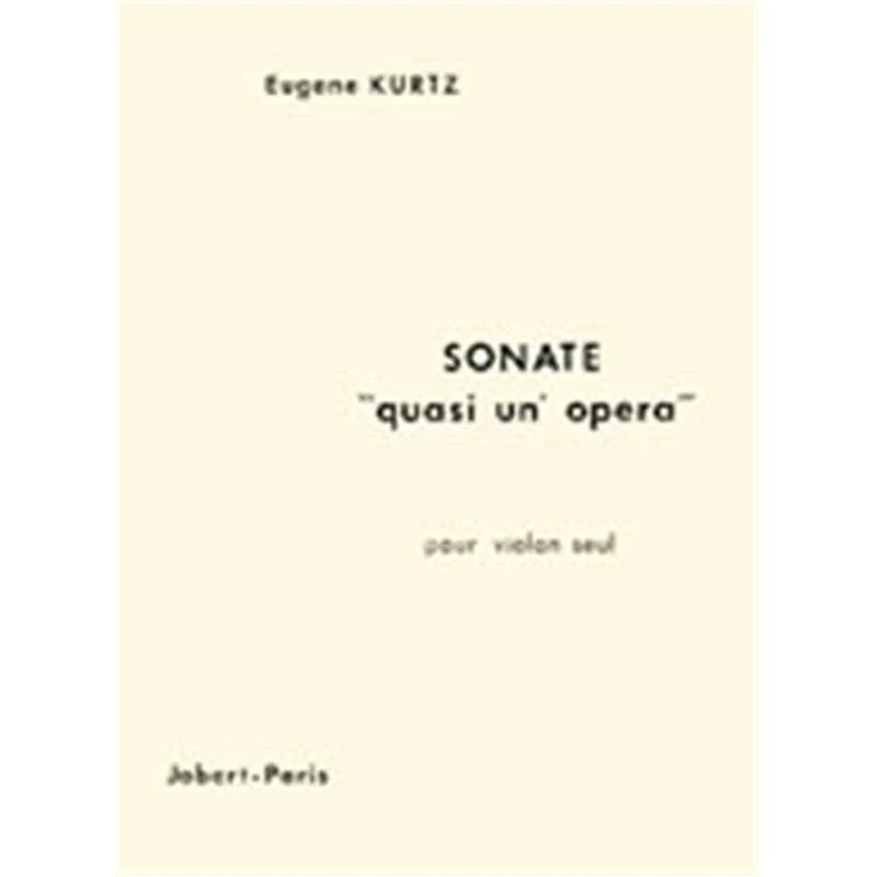 Kurtz Eugene - Sonate Quasi Un' Opera - Violon