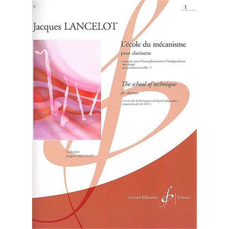 Lancelot Jacques - Ecole du Mecanisme Vol.1 20 Etudes Faciles pour Clarinette