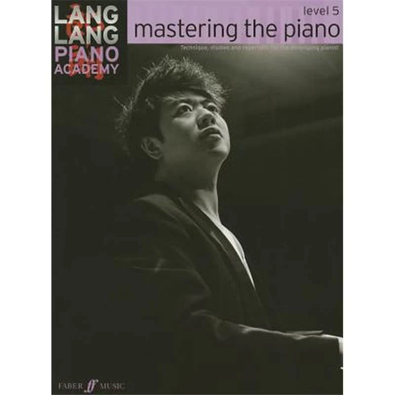Lang Lang - Piano Academy : Mastering The Piano Level 5