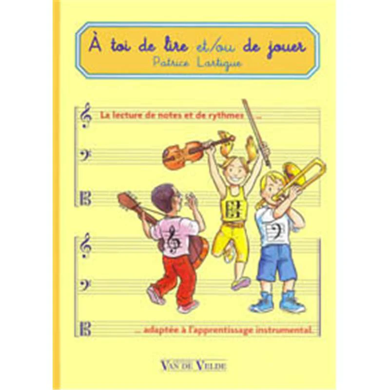 Lartigue Patrice - A Toi de Lire Et/ou de Jouer