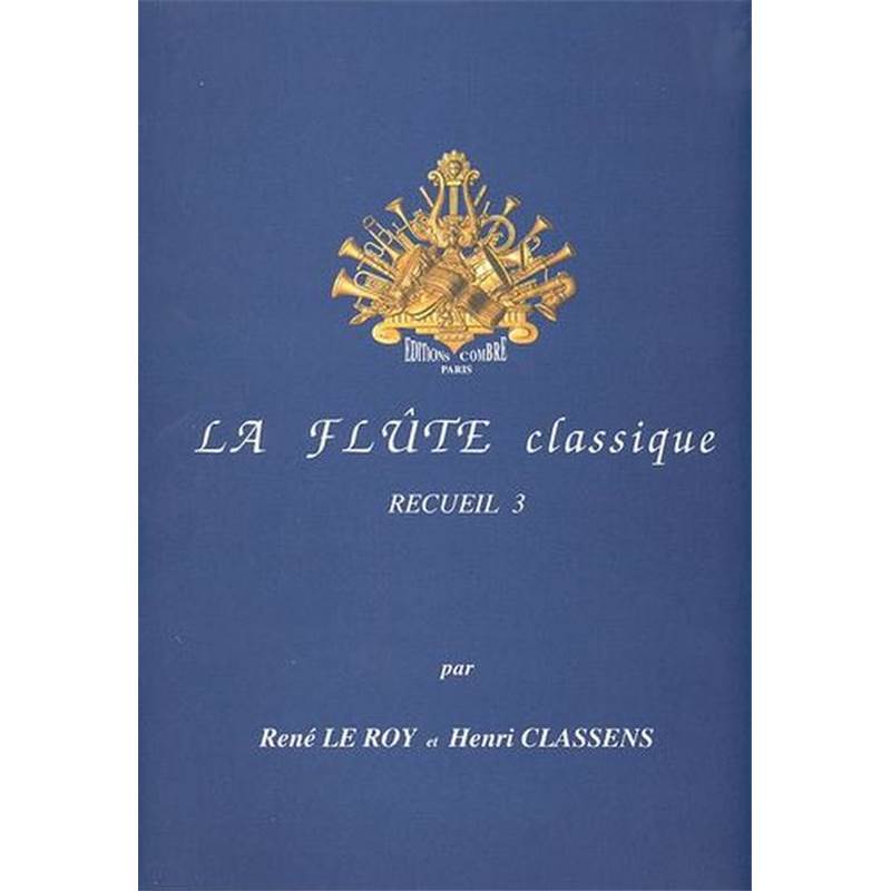 le Roy R/Classens H - la Flute Classique Vol.3