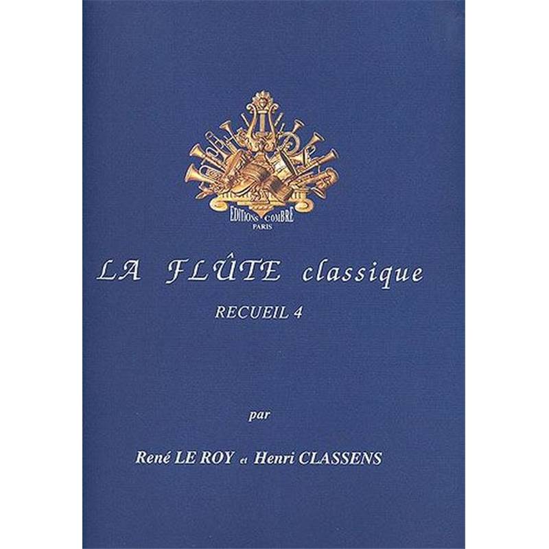 le Roy R/Classens H - la Flute Classique Vol.4