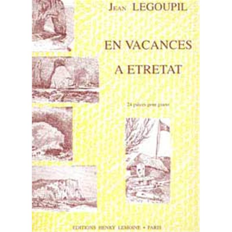 Legoupil Jean - en Vacances A Etretat - Piano