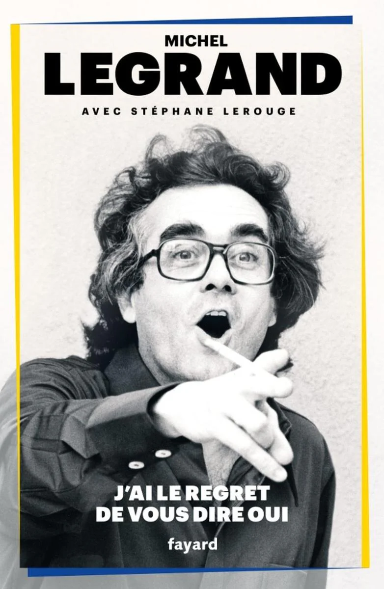 Legrand Michel et Lerouge Stephane - J'ai le Regret de Vous Dire Oui - Livre