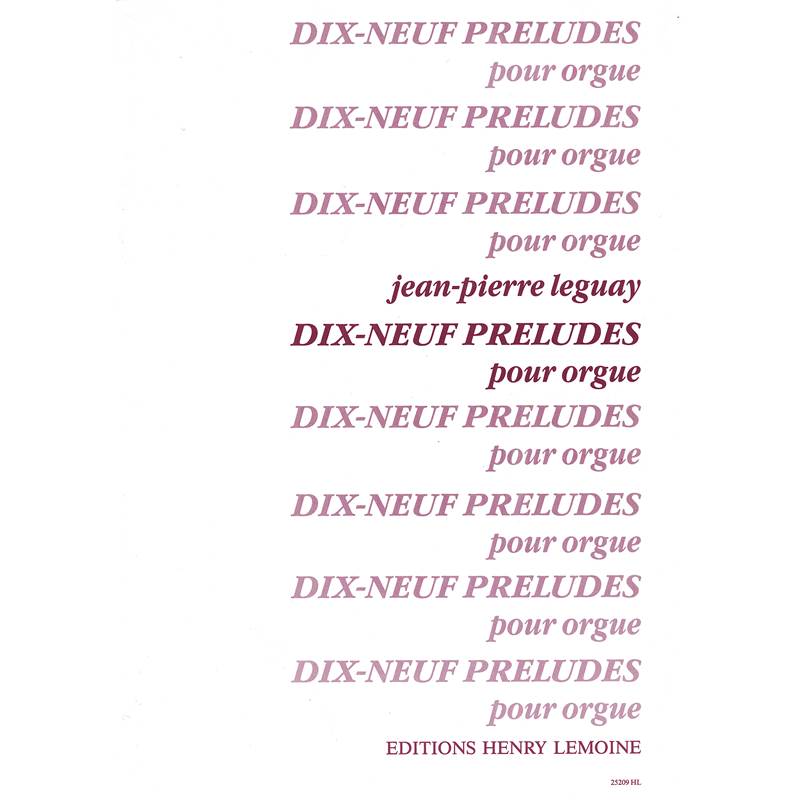 Leguay Jean-Pierre - 19 Preludes - Orgue