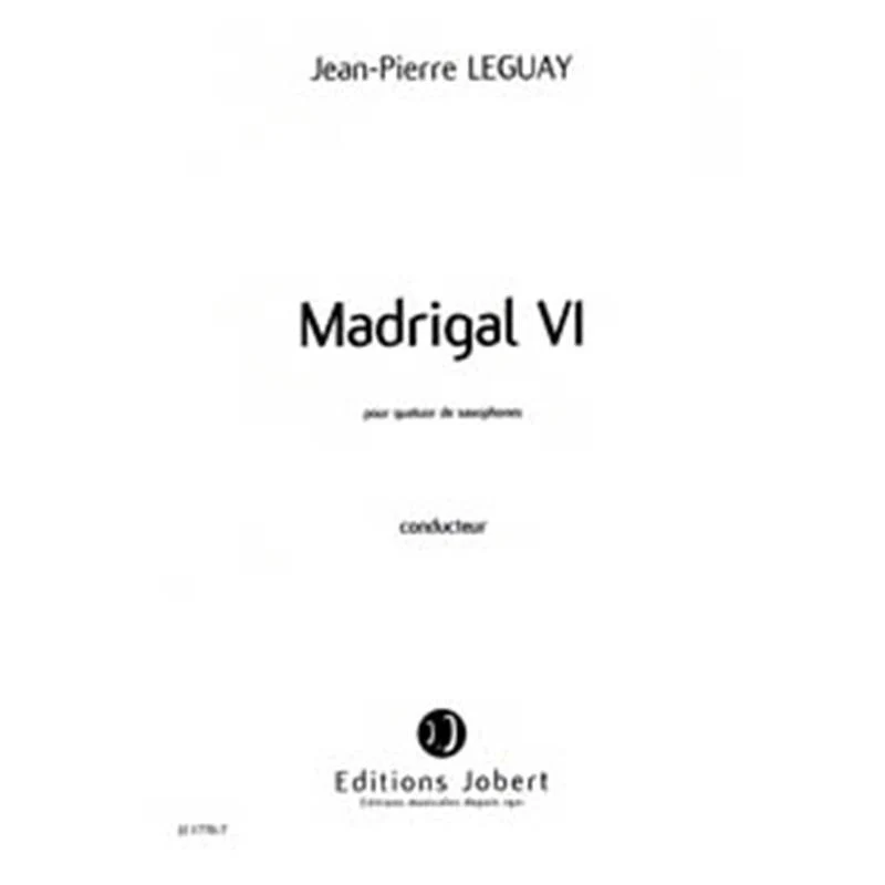 Leguay Jean-Pierre - Madrigal Vi - Quatuor de Saxophones (conducteur)