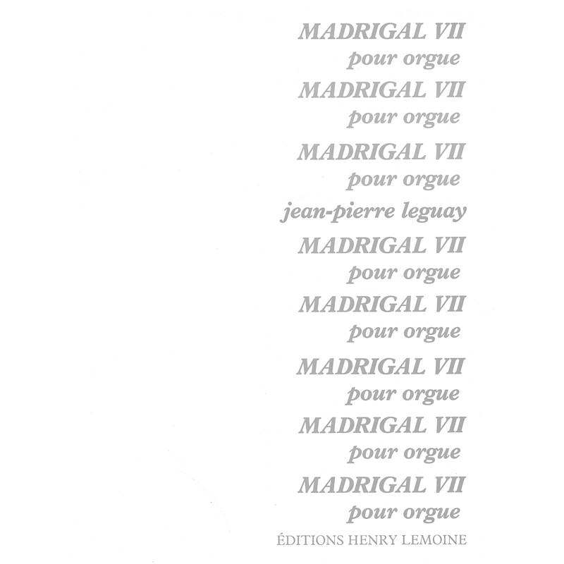 Leguay Jean-Pierre - Madrigal Vii - Orgue